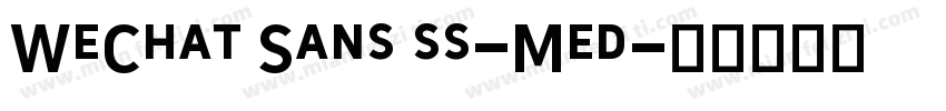 WeChat Sans ss-Med字体转换